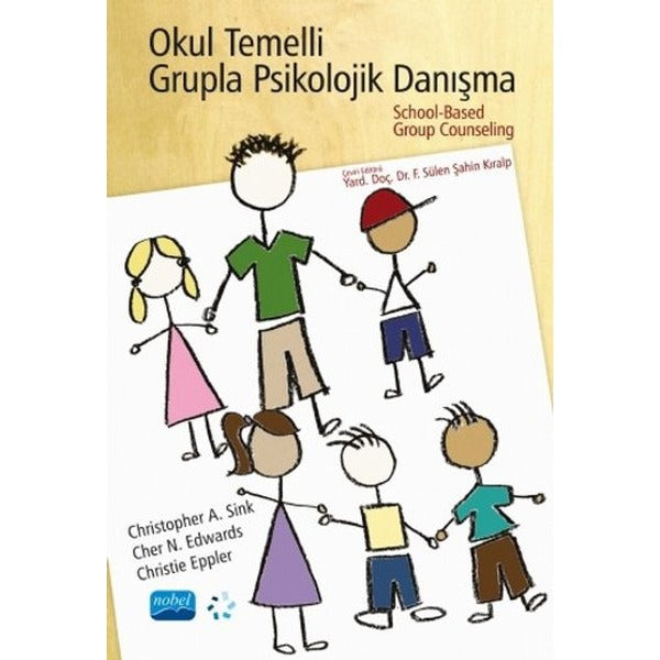 Okul Temelli Grupla Psikolojik Danışma | Nobel Akademik Yayıncılık (İnce Kapak)