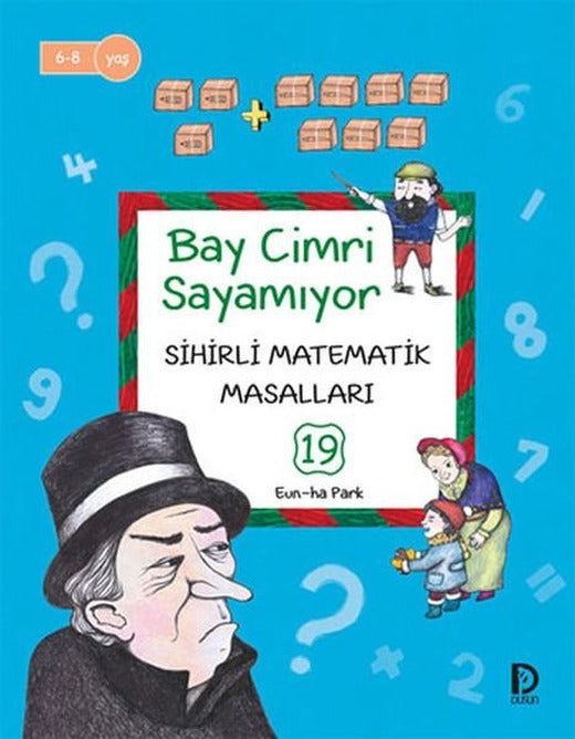 Sihirli Matematik Masalları 19 - Bay Cimri Sayamıyor | Düşün Yayınevi (İnce Kapak)