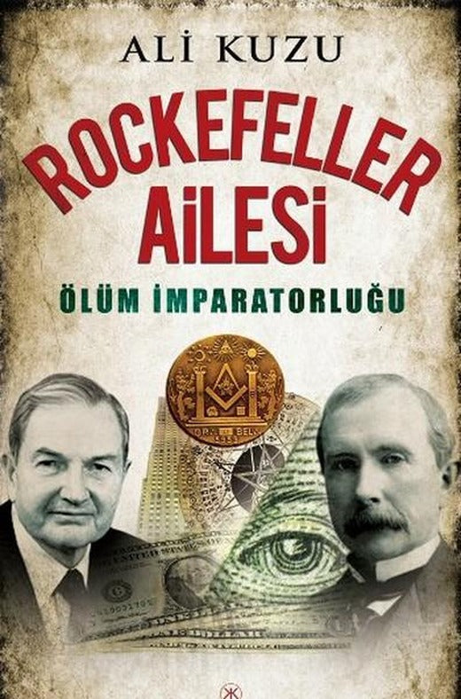 Rockefeller Ailesi | Kariyer Yayınları - Araştırma-İnceleme Dizisi (İnce Kapak)
