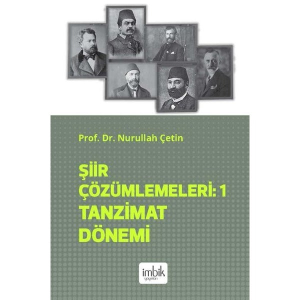Şiir Çözümlemeleri 1 - Tanzimat Dönemi | İmbik Yayınları (İnce Kapak)