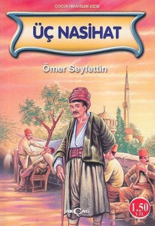 Üç Nasihat | Akçağ Yayınları