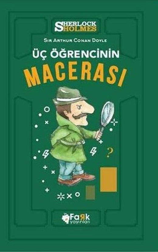 Sherlock Holmes-Üç Öğrencinin Macerası | Fark Yayınları (İnce Kapak)