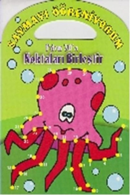 Saymayı Öğreniyorum 1'den 30'a Noktaları Birleştir | Parıltı Yayınları - Çocuk Kitapları Dizisi (İnce Kapak)