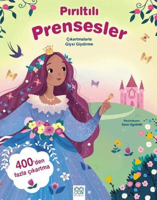 Pırıltılı Prensesler – Çıkartmalarla Giysi Giydirme | 1001 Çiçek Kitaplar (Ciltsiz)