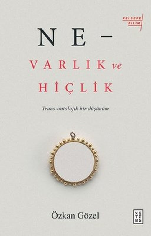Ne-Varlık ve Hiçlik | Ketebe Yayınları