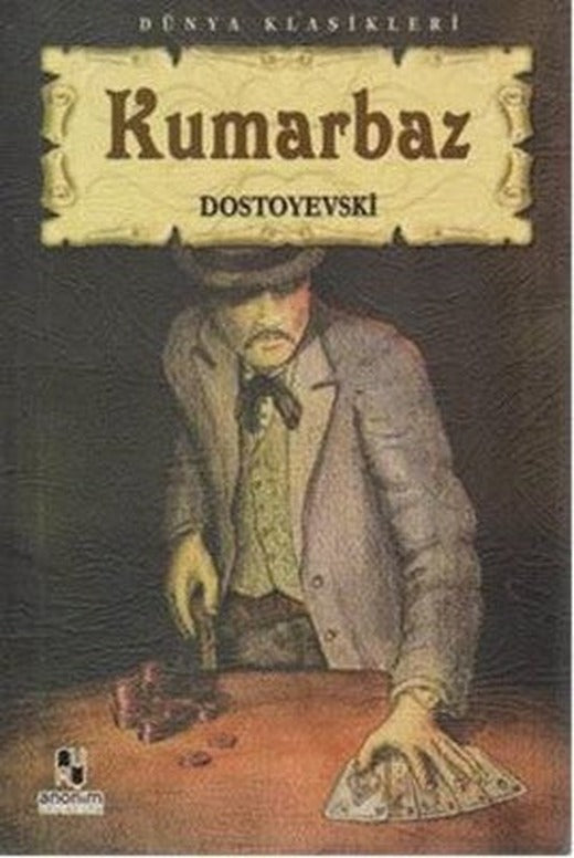 Kumarbaz | Anonim Yayınları