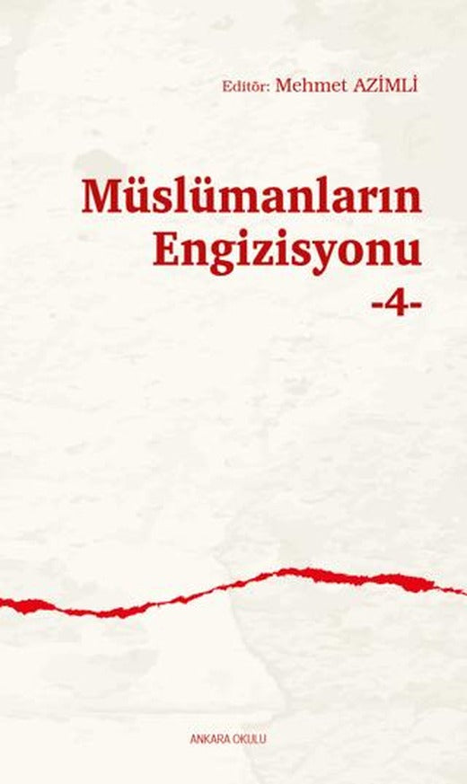 Müslümanların Engizisyonu -4- | Ankara Okulu Yayınları (Ciltsiz)