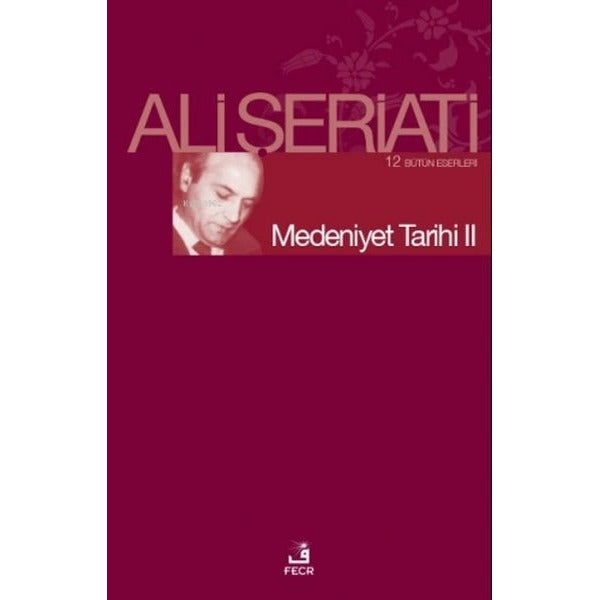 Medeniyet Tarihi 2 | Fecr Yayınları (Ciltsiz)
