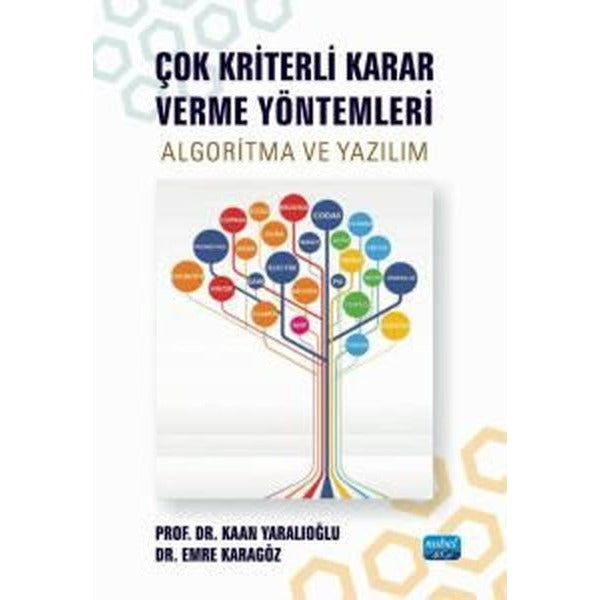 Çok Kriterli Karar Verme Yöntemleri - Algoritma ve Yazılım | Nobel Akademik Yayıncılık (İnce Kapak)