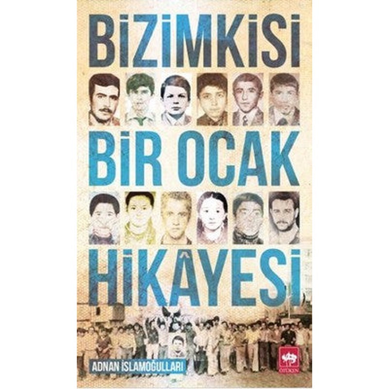 Bizimkisi Bir Ocak Hikayesi | Ötüken Yayınları