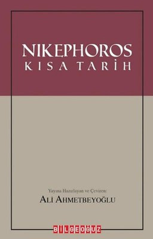 Nikephoros-Kısa Tarih | Bilgeoğuz Yayınları