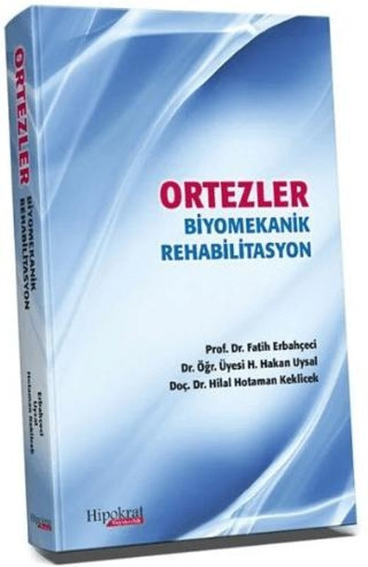 Ortezler Biyomekanik Rehabilitasyon