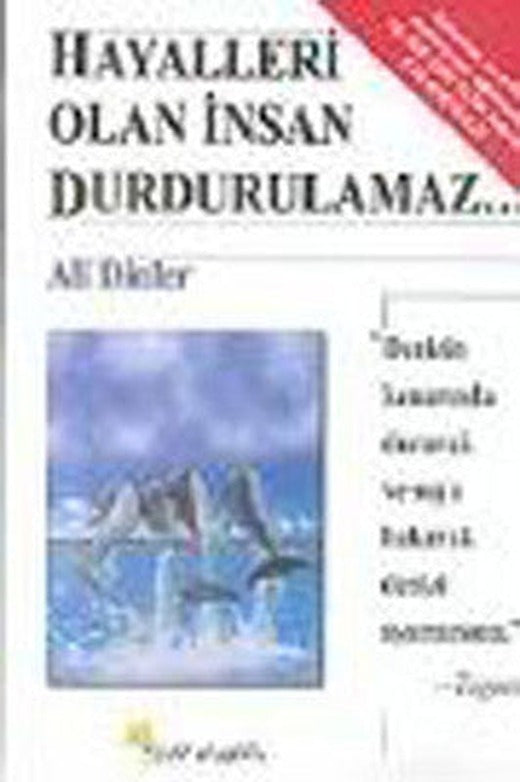 Hayalleri Olan İnsan Durdurulamaz | Beyaz Yayınları