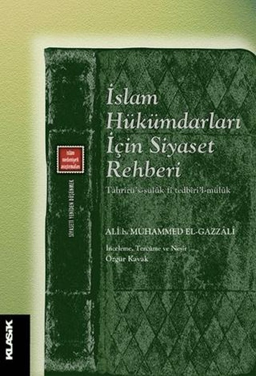 İslam Hükümdarları İçin Siyaset Rehberi | Klasik Yayınları (Ciltsiz)