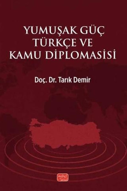 Yumuşak Güç Türkçe ve Kamu Diplomasisi