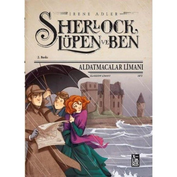 Sherlock Lüpen ve Ben - Aldatmacalar Limanı | Xlibris (İnce Kapak)