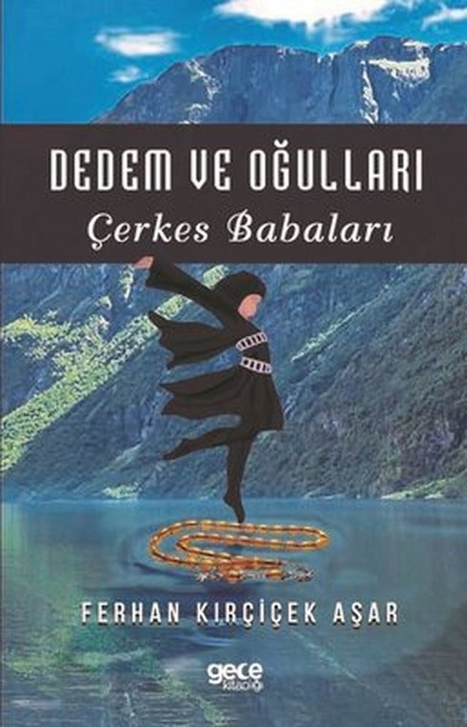 Dedem ve Oğulları-Çerkes Babaları | Gece Kitaplığı