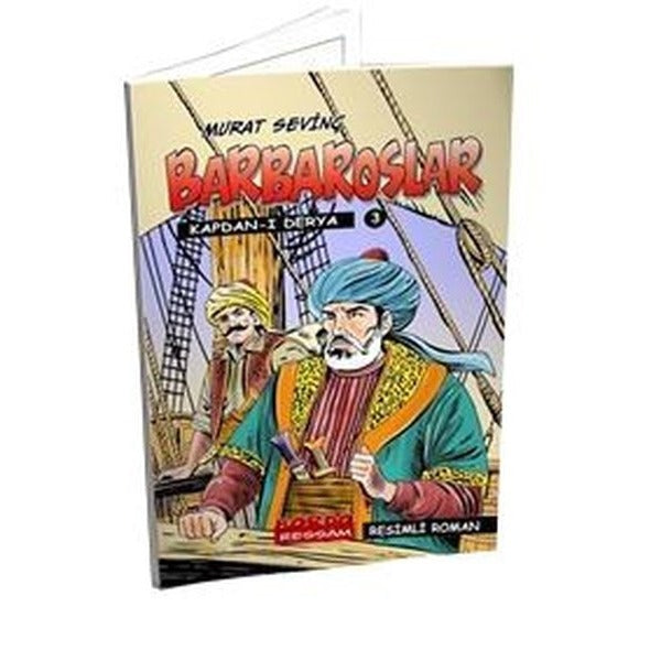 Barbaroslar 3 - Kaptan-ı Derya (Resimli Roman) | Bordo Ressam (Ciltsiz)