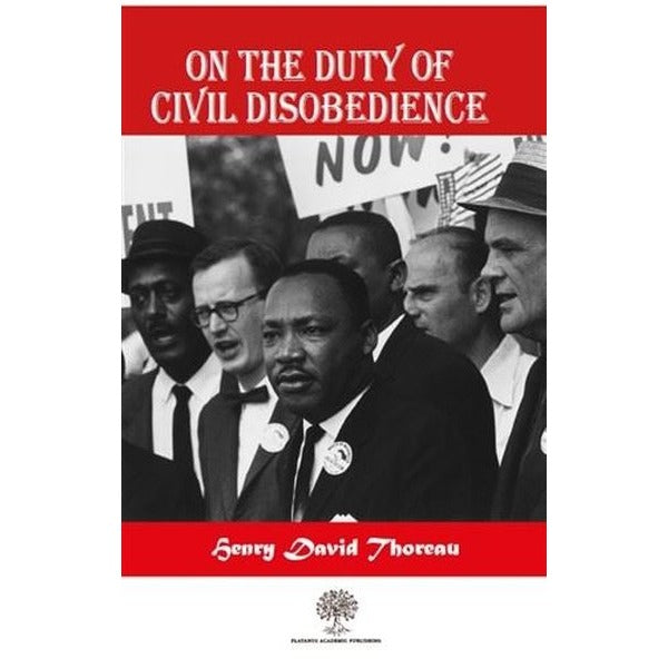 On The Duty Of Civil Disobedience | Platanus Publishing