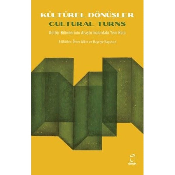 Kültürel Dönüşler - Kültür Bilimlerinin Araştırmalardaki Yeni Rolü - Cultural Turns | Doruk Yayınları (İnce Kapak)
