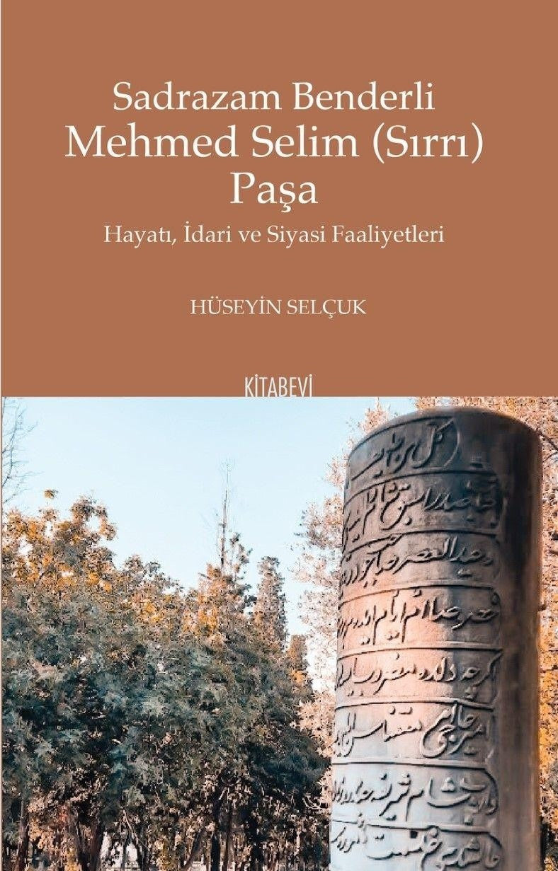 Sadrazam Benderli Mehmed Selim (Sırrı) Paşa | Kitabevi Yayınları (Ciltsiz)