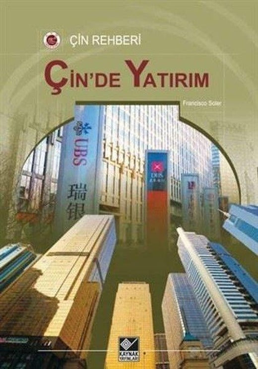 Çin'de Yatırım - Çin Rehberi | Kaynak Yayınları (İnce Kapak)