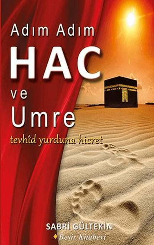 Adım Adım Hac ve Umre | Beşir Kitabevi (Ciltsiz)