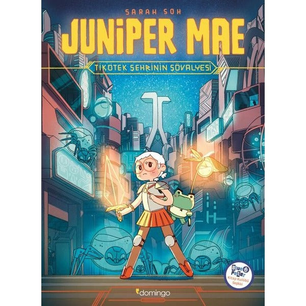 Juniper Mae - Tikotek Şehrinin Şövalyesi | Domingo Yayınevi (İnce Kapak)