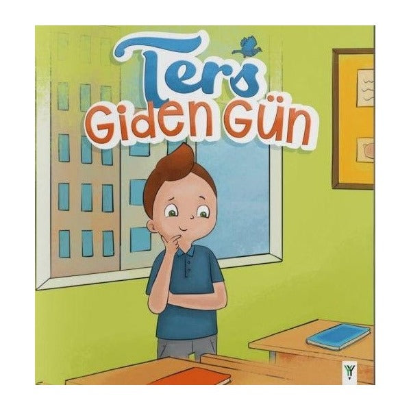 Ters Giden Gün | Yeşilay Yayınları (İnce Kapak)