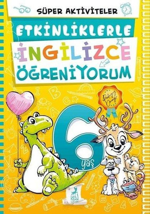 6 Yaş Etkinliklerle İngilizce Öğreniyorum - Süper Aktiviteler | Ren Kitap (İnce Kapak)