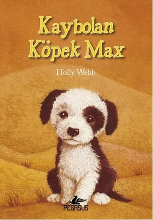 Kaybolan Köpek Max | Pegasus (İnce Kapak)