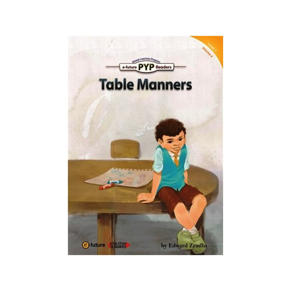 Table Manners (PYP Readers 1) | e-future (Ciltsiz)