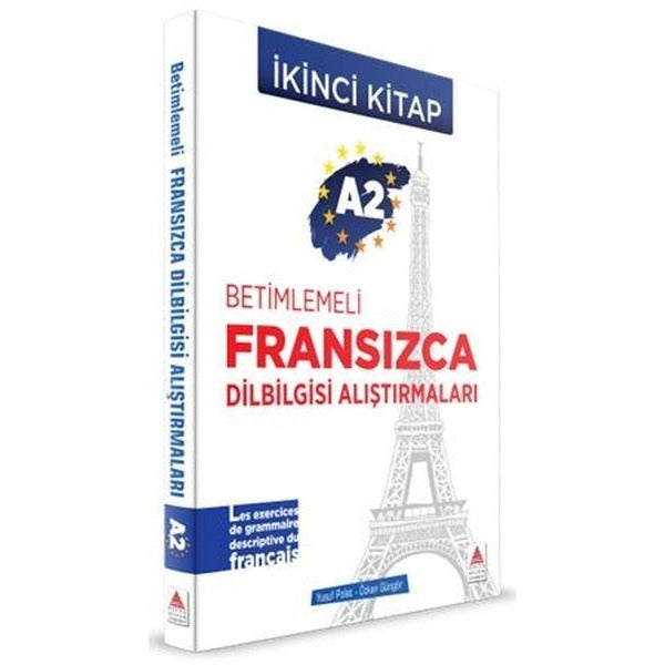 Betimlemeli Fransızca Dilbilgisi Alıştırmaları A2 - İkinci Kitap | Delta Kültür Yayınevi (İnce Kapak)