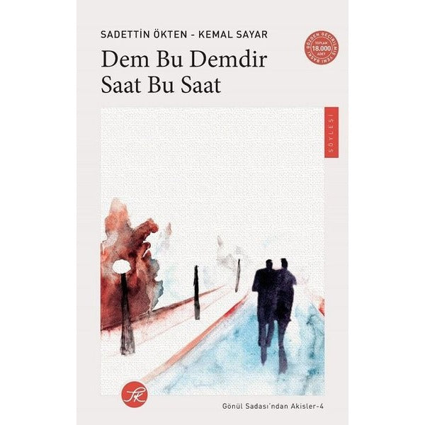 Dem Bu Demdir Saat Bu Saat - Gönül Sadası'ndan Akisler 4 | TK Yayınları (İnce Kapak)