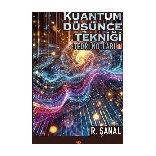 Kuantum Düşünce Tekniği Teori Notları - 1