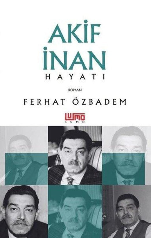 Akif İnan Hayatı | Lumo Yayınları (İnce Kapak)