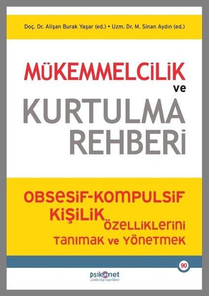 Mükemmelcilik ve Kurtulma Rehberi | Psikonet (İnce Kapak)  - Resim 1