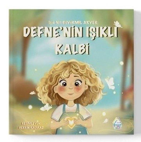 Defne'nin Işıklı Kalbi | Mahlas Çocuk (İnce Kapak)  - Resim 1