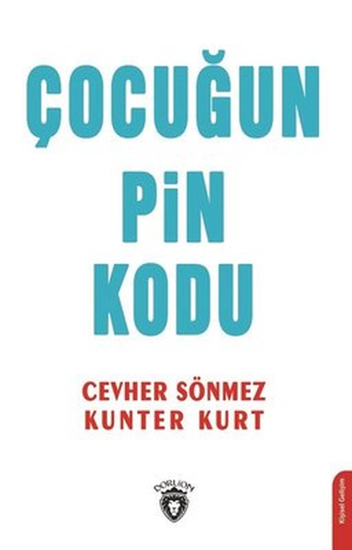 Çocuğun Pin Kodu | Dorlion Yayınevi