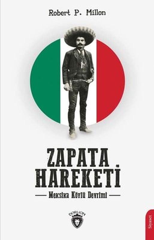 Zapata Hareketi - Meksika Köylü Devrimi | Dorlion Yayınevi