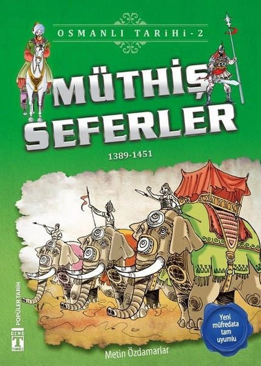 Müthiş Seferler-Osmanlı Tarihi 2 | Genç Timaş (İnce Kapak)