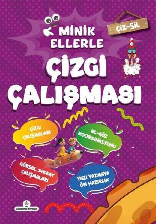 Minik Ellerle Çiz - Sil Çizgi Çalışması - Kalem Hediyeli | Atlı Karınca Yayınları (İnce Kapak)