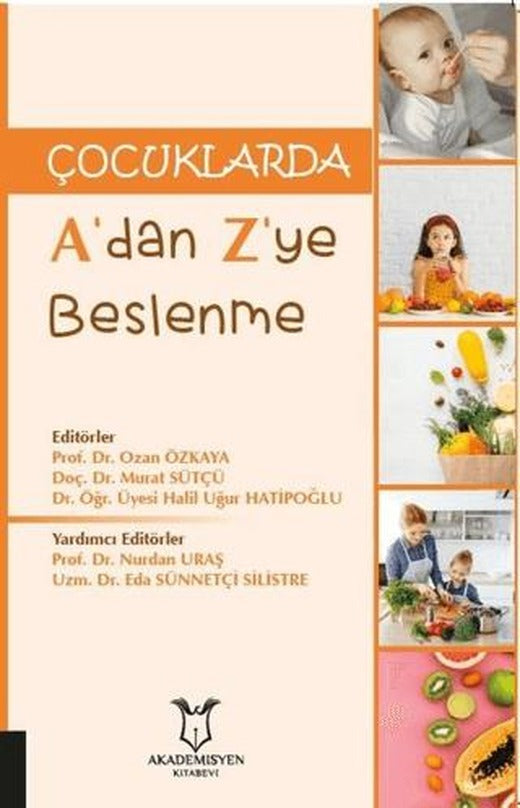 Çocuklarda A’dan Z’ye Beslenme | Akademisyen Kitabevi (Ciltsiz)