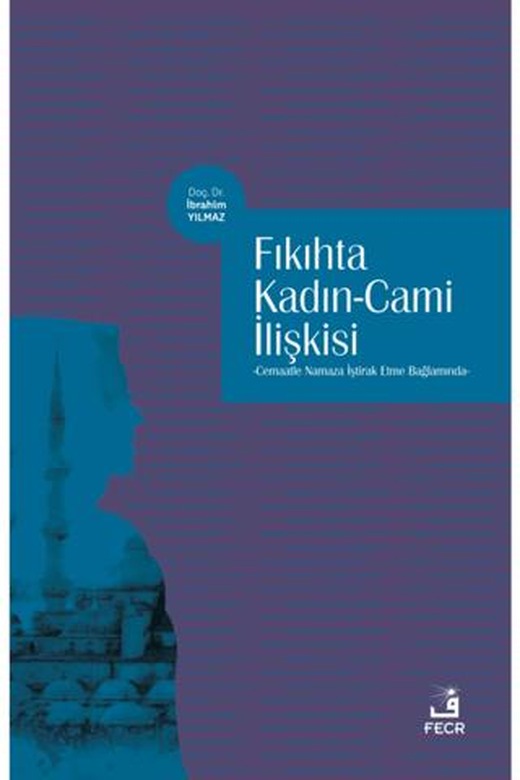 Fıkıhta Kadın - Cami İlişkisi
