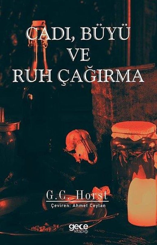 Cadı Büyü ve Ruh Çağırma | Gece Kitaplığı (İnce Kapak)