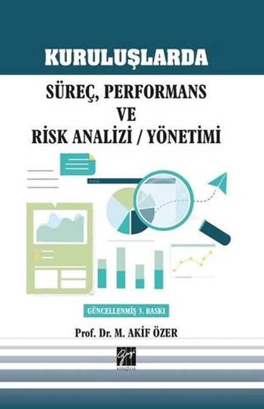 Kuruluşlarda Süreç, Performans ve Risk Analizi / Yönetimi | Gazi Kitabevi (Ciltsiz)