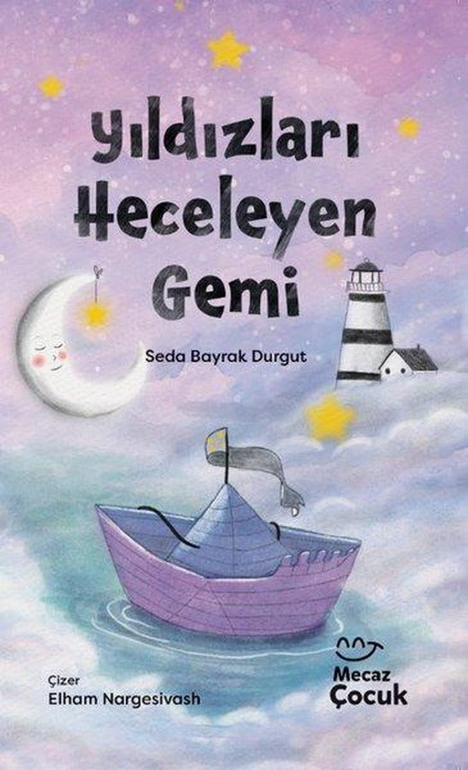 Yıldızları Heceleyen Gemi | Mecaz Çocuk (İnce Kapak)