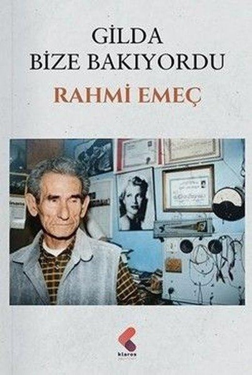 Gilda Bize Bakıyordu | Klaros Yayınları (İnce Kapak)