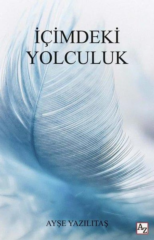 İçimdeki Yolculuk | Az Kitap (İnce Kapak)