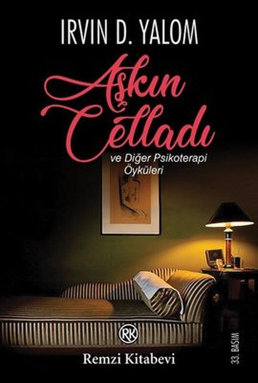 Aşkın Celladı ve Diğer Psikoterapi Öyküleri | Remzi Kitabevi
